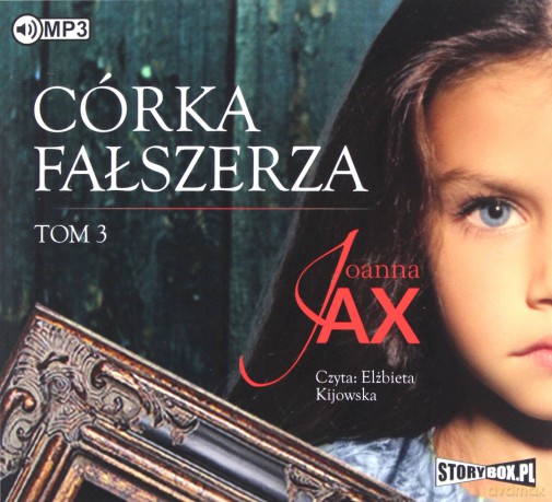 Córka fałszerza (Tom 3) - Joanna Jax [AUDIOBOOK]