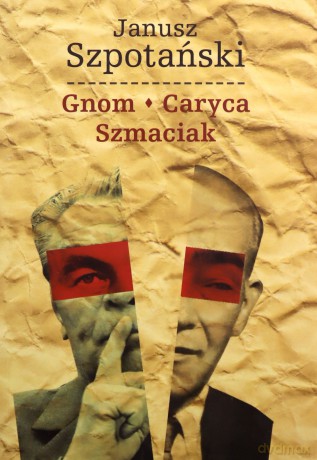 Gnom. Caryca. Szmaciak - Janusz Szpotański [KSIĄŻKA]