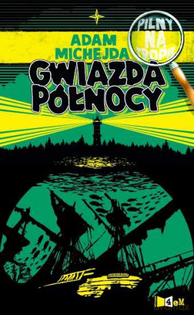 Gwiazda Północy - Adam Michejda [KSIĄŻKA]
