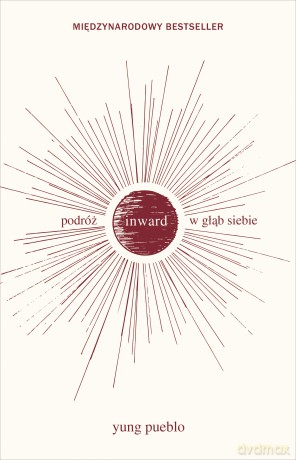 Inward. Podróż w głąb siebie - Yung Pueblo [KSIĄŻKA]