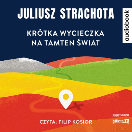 Krótka wycieczka na tamten świat - Juliusz Strachota [AUDIOBOOK]