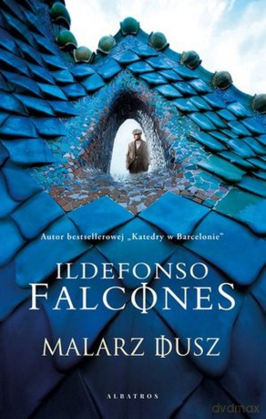 Malarz dusz - Ildefonso Falcones [KSIĄŻKA]
