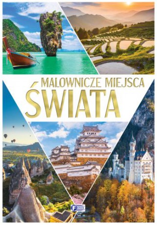 Malownicze miejsca świata [KSIĄŻKA]