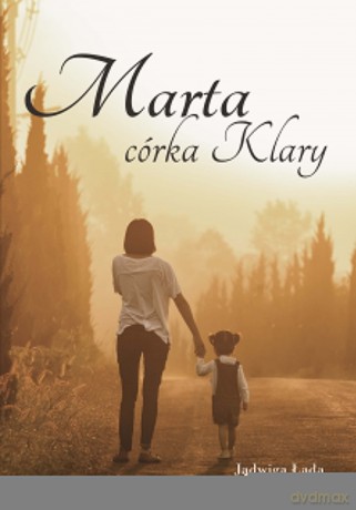 Marta, córka Klary - Jadwiga Łada [KSIĄŻKA]