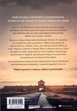 Moje życie pełne cudów. Prawdziwa historia kobiety, która dzięki muzyce przetrwała piekło trzech obozów - Zuzana Ruzickova, Wendy Holden [KSIĄŻKA]