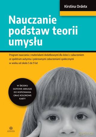 Nauczanie podstaw teorii umysłu - Kirstina Ordetx [KSIĄŻKA]