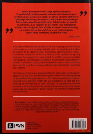 Niezamierzona reformacja. Od rewolucji religijnej do świeckiego społeczeństwa - Brad S. Gregory [KSIĄŻKA]
