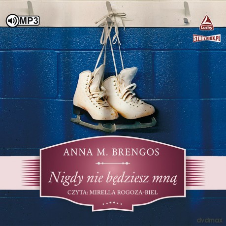 Nigdy nie będziesz mną - Anna M. Brengos [AUDIOBOOK]