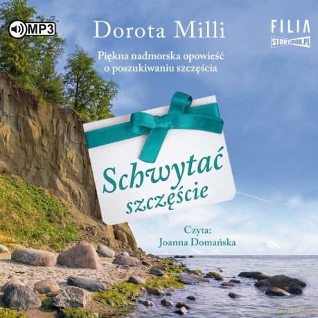 Schwytać szczęście - Dorota Milli [AUDIOBOOK]