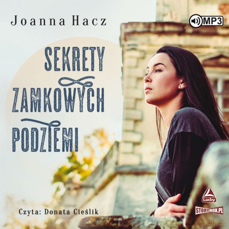 Sekrety zamkowych podziemi - Joanna Hacz [AUDIOBOOK]