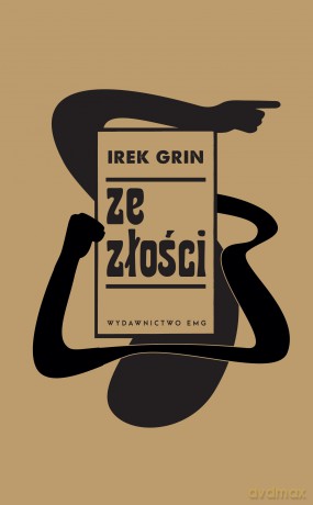 Ze złości - Irek Grin [KSIĄŻKA]