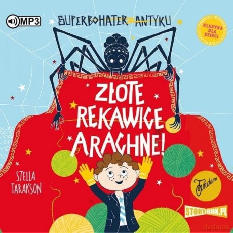 Złote rękawice Arachne! Superbohater z antyku (Tom 3) - Stella Tarakson [AUDIOBOOK]