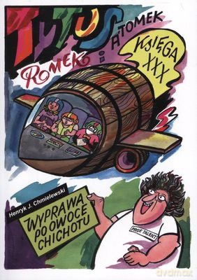 Tytus Romek i A'tomek Księga XXX Wyprawa Po Owoce Chichotu - Henryk J.Chmielewski [KSIĄŻKA]