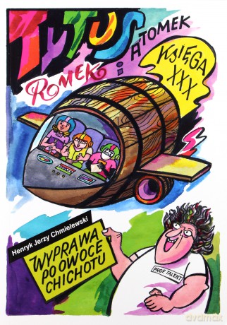 Tytus Romek i A'tomek Księga XXX Wyprawa Po Owoce Chichotu - Henryk J.Chmielewski [KSIĄŻKA]
