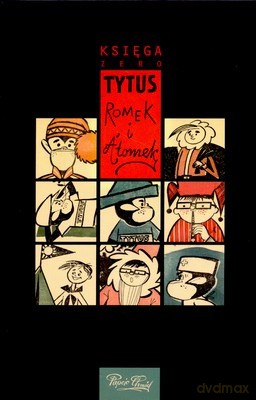 Tytus Romek i A'tomek Księga Zero (twarda) [KSIĄŻKA][PRZECENA]
