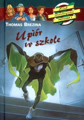 Upiór w Szkole (twarda) - Thomas Brezina [KSIĄŻKA]