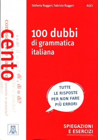 100 dubbi di grammatica italiana - Stefania Ruggeri, Fabrizio Rugerri [KSIĄŻKA]