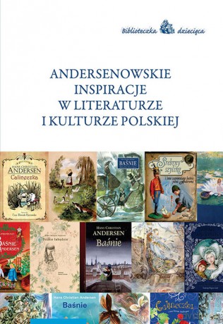 Andersenowskie inspiracje w literaturze i kulturze polskiej [KSIĄŻKA]