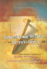 Bezgraniczne oddanie Chrystusowi [KSIĄŻKA]