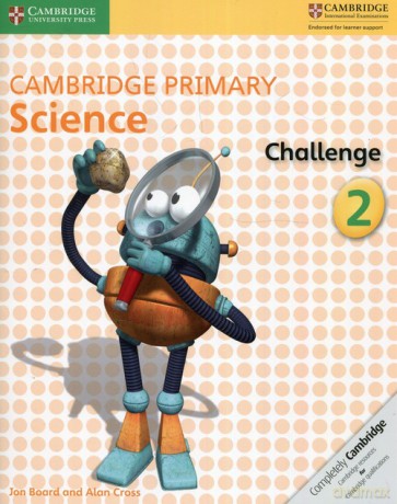 Cambridge Primary Science Challenge 2 - Jon Board, Alan Cross [KSIĄŻKA]