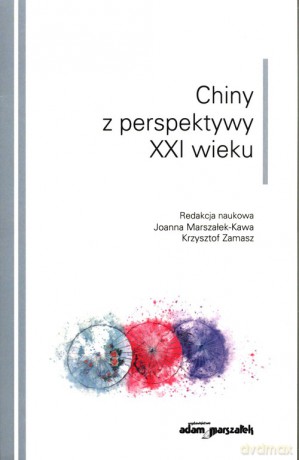Chiny z perspektywy XXI wieku [KSIĄŻKA]