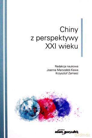 Chiny z perspektywy XXI wieku [KSIĄŻKA]