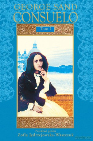 Consuelo (Tom 1) - George Sand [KSIĄŻKA]