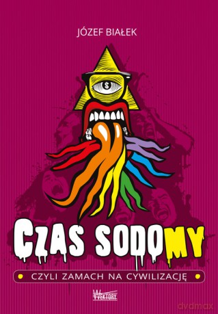 Czas sodomy - Józef Białek [KSIĄŻKA]