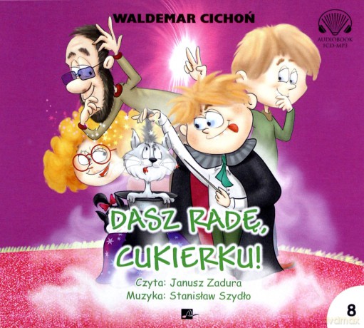 Dasz radę Cukierku - Waldemar Cichoń [AUDIOBOOK]