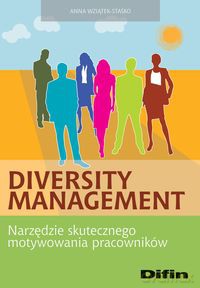 Diversity Management - Anna Wziątek-Staśko [KSIĄŻKA]