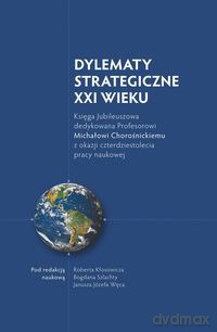Dylematy Strategiczne XXI wieku [KSIĄŻKA]