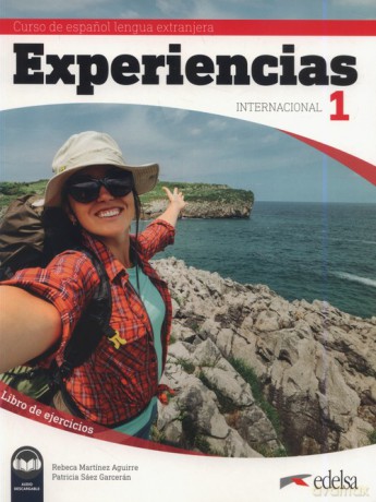 Experiencias internacional 1 Libro de ejercicios - Rebeca Martínez Aguirre, Patricia Sáez Garcerán [KSIĄŻKA]