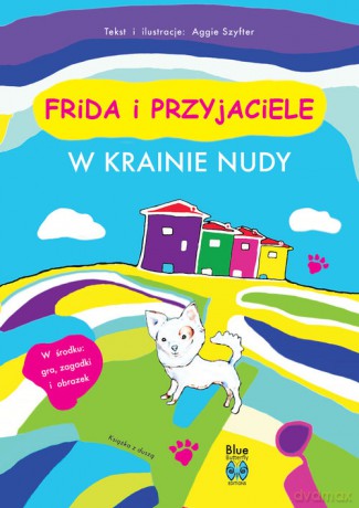 Frida i przyjaciele W krainie nudy - Aggie Szyfter [KSIĄŻKA]