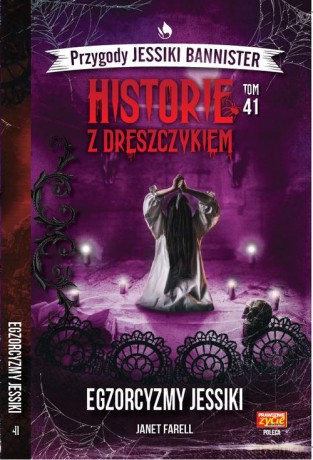 Historie z dreszczykiem J.Bannister 41 Egzorcyzmy Jessiki - Janet Farell [KSIĄŻKA]