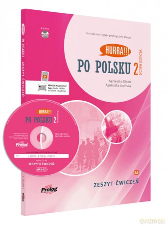 Hurra Po polsku 2 Zeszyt ćwiczeń - Agnieszka Dixon, Agnieszka Jasińska [KSIĄŻKA]