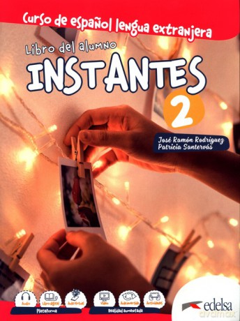 Instantes 2 Libro del alumno - Ramon Rodriguez Jose, Patricia Santervas [KSIĄŻKA]