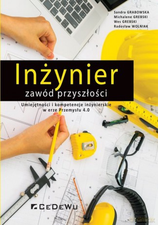 Inżynier zawód przyszłości - Sandra Grabowska, Michalene Grebski [KSIĄŻKA]
