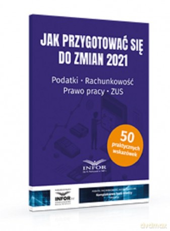 Jak przygotować się do zmian 2021 [KSIĄŻKA]