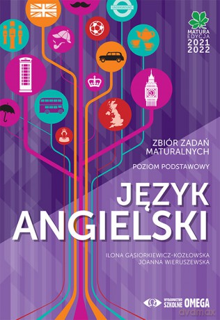 Język angielski Matura 2021/22 Zbiór zadań maturalnych Poziom podstawowy - Ilona Gąsiorkiewicz-Kozłowska, Joanna Wieruszewska [KSIĄŻKA]