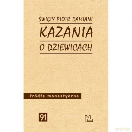 Kazania o dziewicach - Piotr Damiani [KSIĄŻKA]