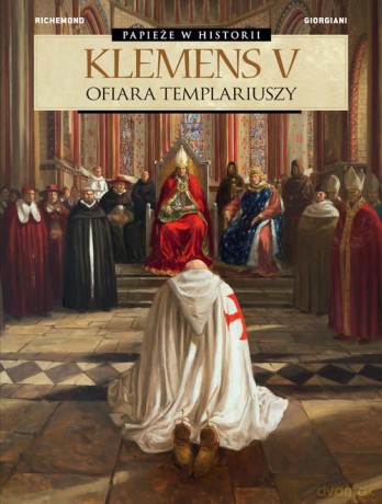 Klemens V Ofiara templariuszy [KOMIKS]