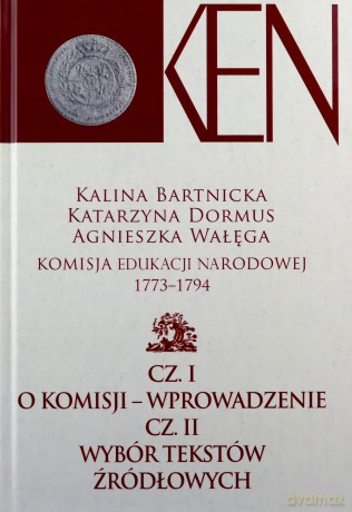 Komisja Edukacji Narodowej 1773-1794 [KSIĄŻKA]