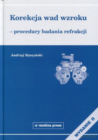 Korekcja wad wzroku - Andrzej Styszyński [KSIĄŻKA]