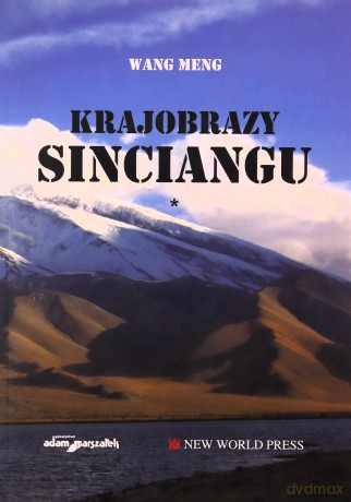 Krajobrazy Sinciangu (Tom 1) - Wang Meng [KSIĄŻKA]