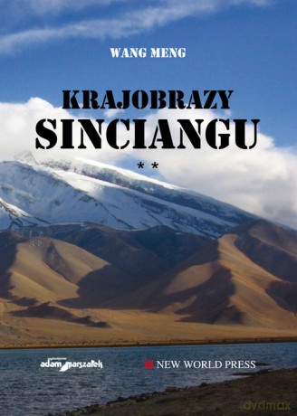 Krajobrazy Sinciangu (Tom 2) - Wang Meng [KSIĄŻKA]