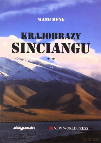 Krajobrazy Sinciangu (Tom 2) - Wang Meng [KSIĄŻKA]