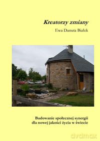 Kreatorzy zmiany - Ewa Danuta Białek [KSIĄŻKA]