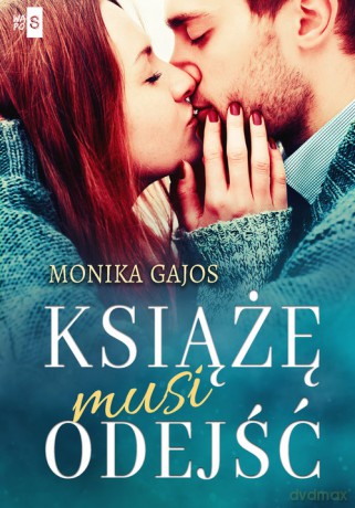 Książę musi odejść - Monika Gajos [KSIĄŻKA]