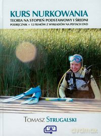 Kurs nurkowania Podręcznik - Tomasz Strugalski [KSIĄŻKA]