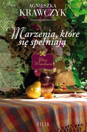 Marzenia które się spełniają - Agnieszka Krawczyk [KSIĄŻKA]